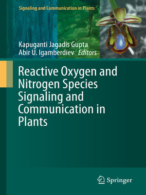 cover image of Reactive Oxygen and Nitrogen Species Signaling and Communication in Plants